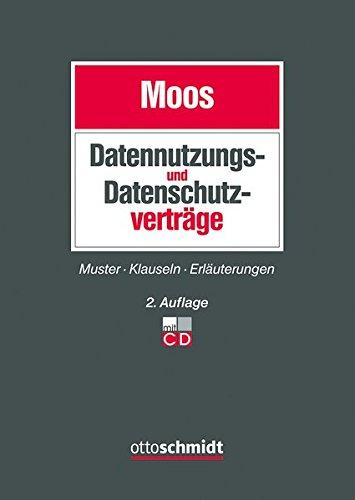 Datennutzungs- und Datenschutzverträge: Muster, Klauseln, Erläuterungen