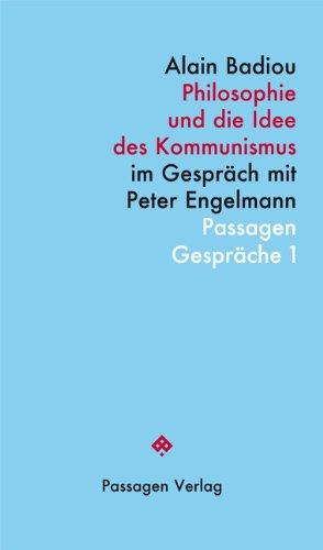 Philosophie und die Idee des Kommunismus: Im Gespräch mit Peter Engelmann