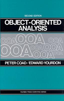 Object Oriented Analysis. (Yourdon Press Computing Series)