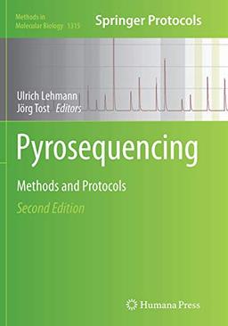 Pyrosequencing: Methods and Protocols (Methods in Molecular Biology, Band 1315)