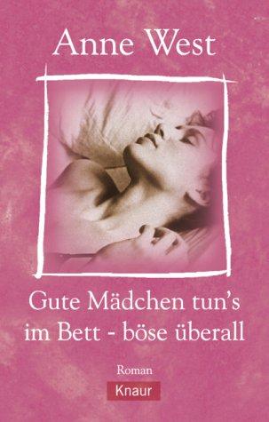 Gute Mädchen tun's im Bett, böse überall