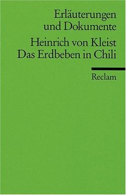 Erläuterungen und Dokumente zu Heinrich von Kleist: Das Erdbeben in Chili