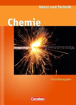 Natur und Technik - Chemie - Grundausgabe: Ab 7. Schuljahr - Schülerbuch