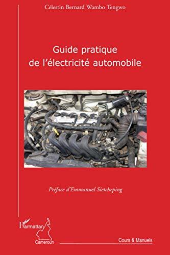 Guide pratique de l'électricité automobile