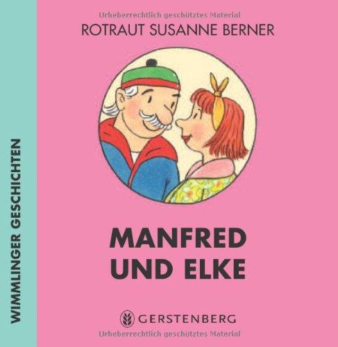 Manfred& Elke: Wimmlinger Geschichten