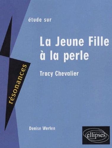 Etude sur Tracy Chevalier, La jeune fille à la perle