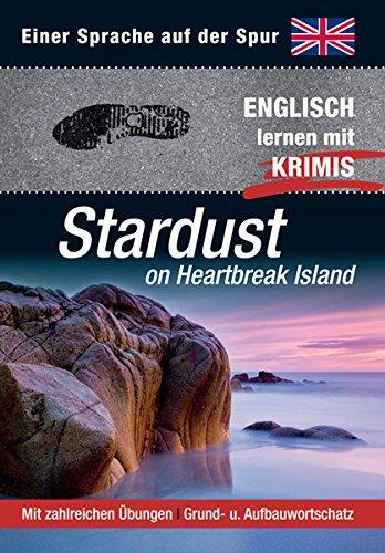 Stardust on Heartbreak Island: Sprachen lernen mit Krimis