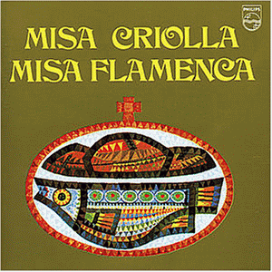 Misa Criolla / Misa Flamenca