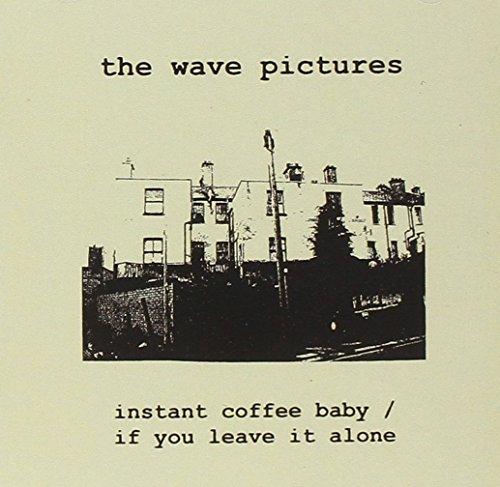 Instant Coffee Baby / If You Leave It Alone