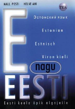 E nagu Eesti (E wie Estland), Lehrbuch: Estonian for Beginners - With Estonian-Russian-English-German-Finnish Vocabularies