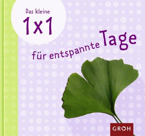 Das kleine 1x1 für entspannte Tage