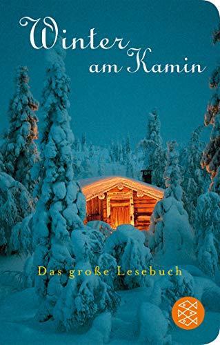 Winter am Kamin: Das große Lesebuch (Fischer Taschenbibliothek)