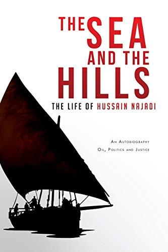 The Sea and the Hills: The Life of Hussain Najadi