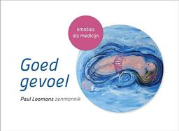 Goed gevoel: emoties als medicijn (Stressontknoping)