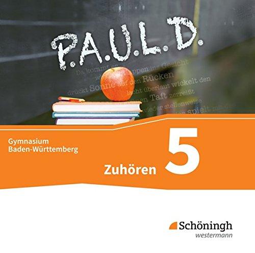 P.A.U.L. D. - Persönliches Arbeits- und Lesebuch Deutsch - Für Gymnasien in Baden-Württemberg u.a.: Zuhören 5: Audio-Doppel-CD