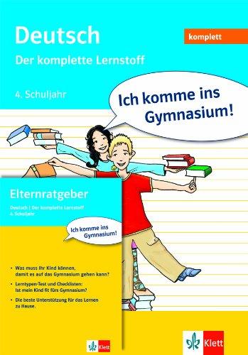 Ich komme ins Gymnasium! Deutsch. 4. Klasse. Der komplette Lernstoff: Mit Lösungsheft und Elternratgeber