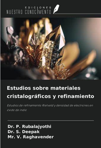 Estudios sobre materiales cristalográficos y refinamiento: Estudios de refinamiento Rietveld y densidad de electrones en óxido de indio