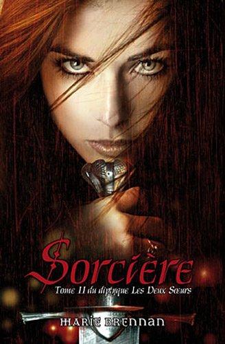 Les deux soeurs. Vol. 2. Sorcière