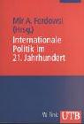 Internationale Politik im 21. Jahrhundert (Uni-Taschenbücher M)