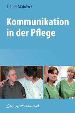 Kommunikation in der Pflege (German Edition)