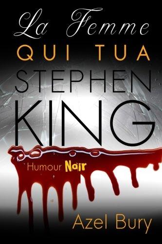 La Femme qui tua Stephen King