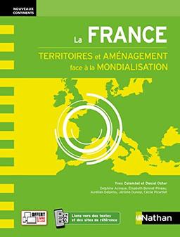 La France : territoires et aménagement face à la mondialisation