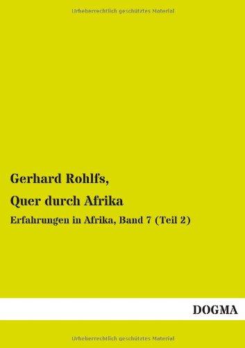 Quer durch Afrika: Erfahrungen in Afrika, Band 7 (Teil 2)