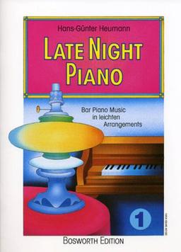 Late Night Piano 1: Bar Piano Music in leichten Arrangements