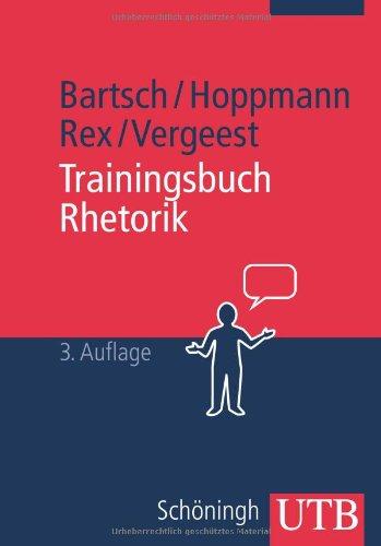 Trainingsbuch Rhetorik (UTB M (Medium-Format))