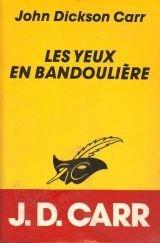 Les yeux en bandoulière