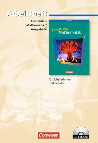 Lernstufen Mathematik - Ausgabe N: 7. Schuljahr - Arbeitsheft mit eingelegten Lösungen und CD-ROM