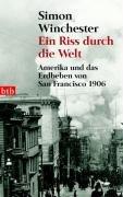 Ein Riss durch die Welt - Amerika und das Erdbeben von San Francisco 1906