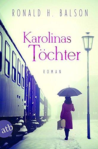 Karolinas Töchter: Roman