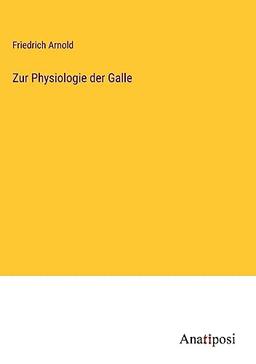 Zur Physiologie der Galle