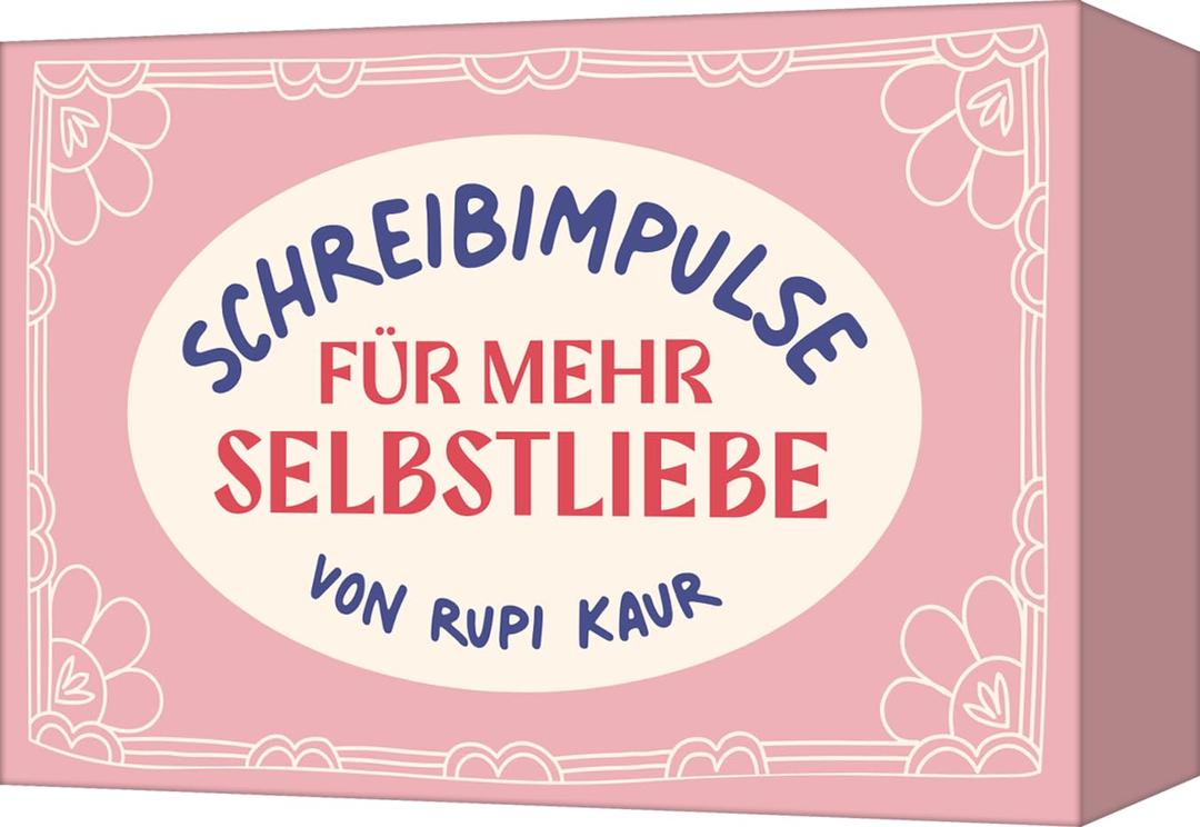 Schreibimpulse für mehr Selbstliebe: Das liebevolle und kreative Kartendeck für alle Fans von Rupi Kaur