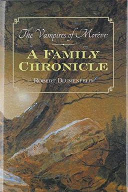 The Vampires of Morève: a Family Chronicle