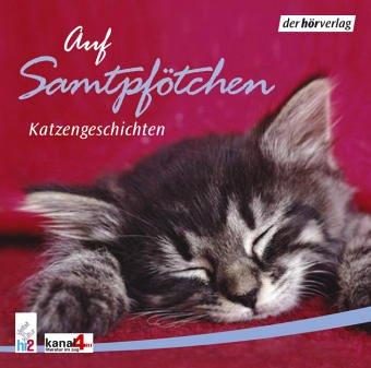 Auf Samtpfötchen. CD: Katzengeschichten