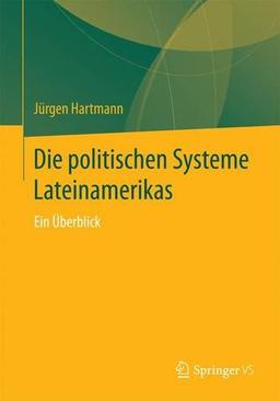 Die politischen Systeme Lateinamerikas: Ein Überblick