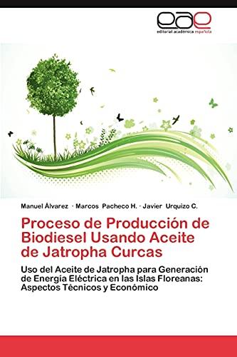 Proceso de Producción de Biodiesel Usando Aceite de Jatropha Curcas: Uso del Aceite de Jatropha para Generación de Energía Eléctrica en las Islas Floreanas: Aspectos Técnicos y Económico