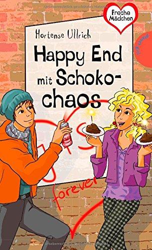 Freche Mädchen - freche Bücher!: Happy End mit Schokochaos