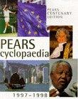 Pears Cyclopaedia 106th Edition, 1997-98: A Book of Reference And Background Information For All the Family