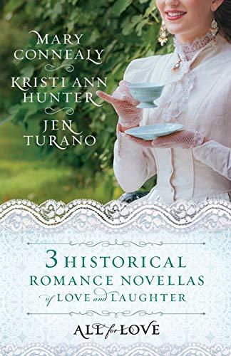 All for Love: Three Historical Romance Novellas of Love and Laughter