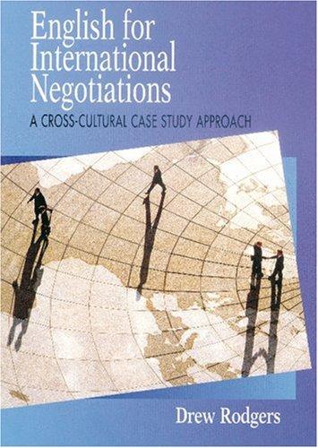 English for International Negotiations. A Cross-Cultural Case Study Approach: English for International Negotiations, Student's Book