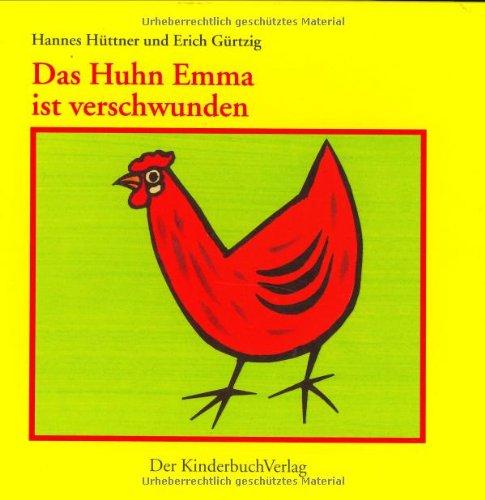 Das Huhn Emma ist verschwunden