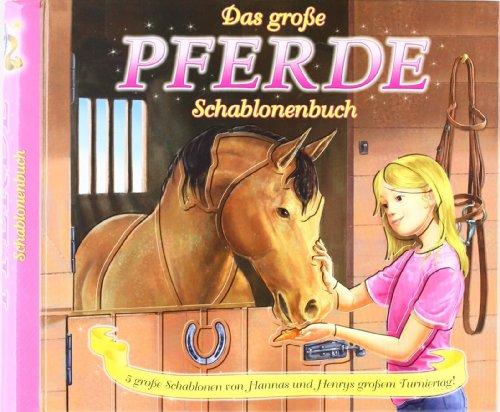 Das große Pferde-Schablonenbuch