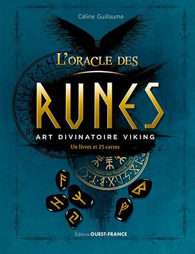 L'oracle des runes : art divinatoire viking