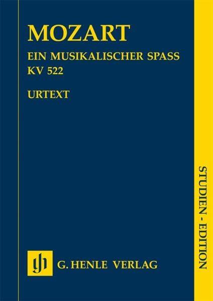 Ein musikalischer Spaß KV 522 für 2 Violinen, Viola, Basso und 2 Hörner: Studien-Edition: Besetzung: Kammermusik mit verschiedenen Instrumenten (Studien-Editionen: Studienpartituren)