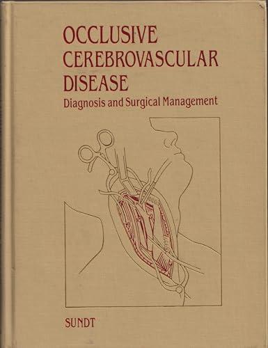 Occlusive Cerebrovascular Disease: Diagnosis and Surgical Management