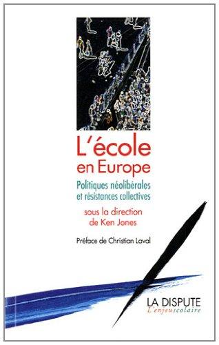 L'école en Europe : politiques néolibérales et résistances collectives