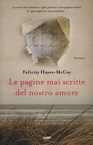 Le pagine mai scritte del nostro amore (Narrativa TRE60)